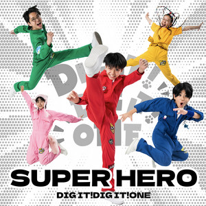 SUPER HERO by DIG IT!DIG IT!ONE