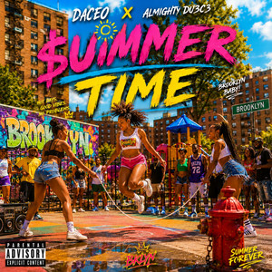 $UMMER TIME by DA CEO, Almighty Du3c3