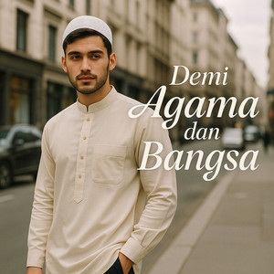 Demi Agama dan Bangsa