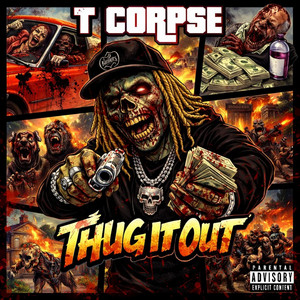 Thug it Out by T Corpse