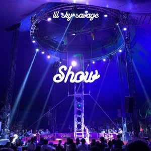 Show by Lil Sky Savage