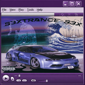 S3XTRANCE > S3X by Berserk