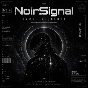 Dark Frequency by NoirSignal