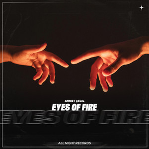 Eyes of Fire by Ahmet Çeğil