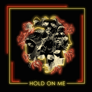Hold on Me