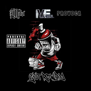 Get Rowdy (feat. Mf Vandal, Provoca & Lethal Needle) [Album Edit]