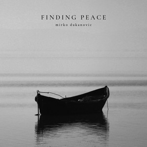 Finding Peace by Mirko Dukanovic