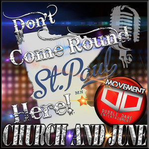 Don't Come Round Here by Church, June