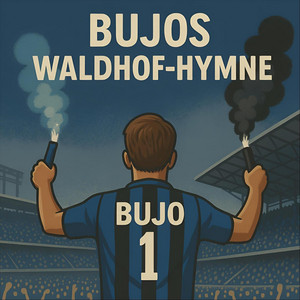 Bujinsky - Bujos Waldhof-Hymne