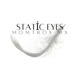 Static eyes by Momtrox Mx