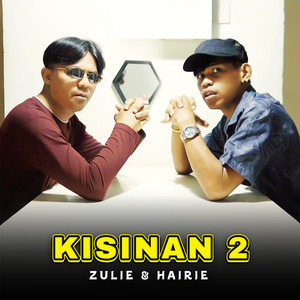 Zulie & Hairie - Kisinan 2
