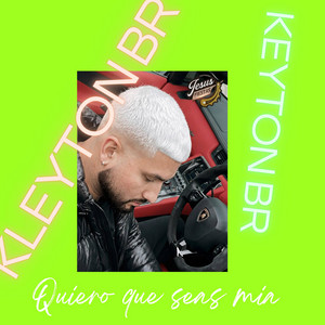 Quiero que seas mía by KLEYTON BR