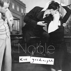 Kiss Goodnight by Noble