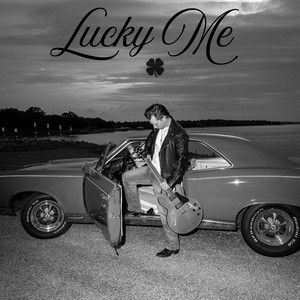 LUCKY ME by Beau Harris