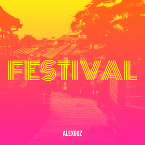 AlexGuz - Festival