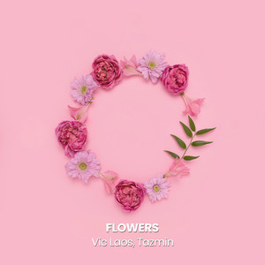 Flowers by Vic Laos, Tazmin