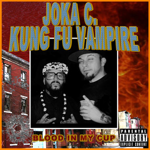 Blood in MY CUP by Joka C., Kung Fu Vampire