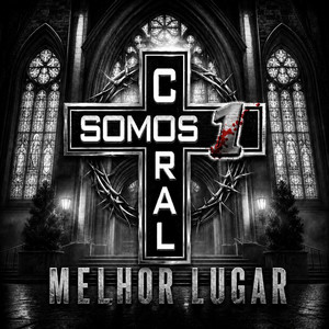 Melhor Lugar by CORAL SOMOS 1, MIRIAN AURELIEN, BEATRIZ AURELIEN