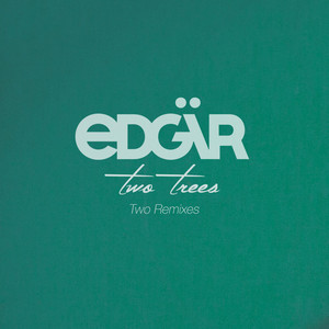 Two Trees (Renoizer Remix) by Edgär, Renoizer