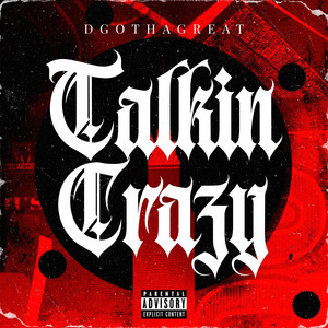 Talkin Crazy by DGO The Great