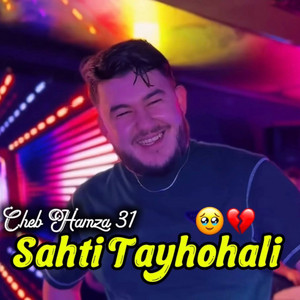 صحتي طيحوهالي by Cheb Hamza 31