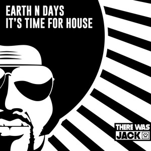 It's Time for House by Earth n Days
