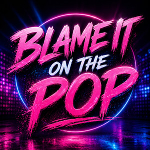 Blame It on the Pop by DJ Earworm