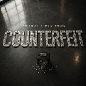 Counterfeit by ASAP Preach, Justo Chalaire