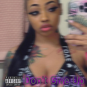 Dont Give Up by AK SURACI