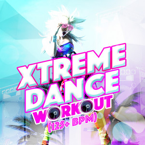 Xtreme Dance Workout (125+ BPM) album