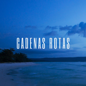 Cadenas rotas by Emunat music