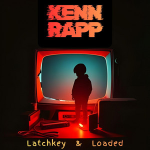 Nobody's Listening (Gen-X Anthem) - Latchkey by Kenn Rapp