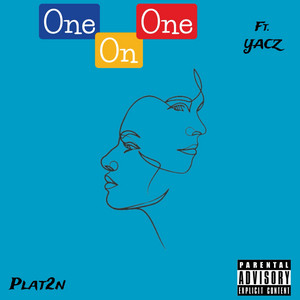One on One by PLATZTHEESCAPEE, Yacz