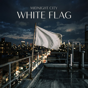 White Flag by Midnight City