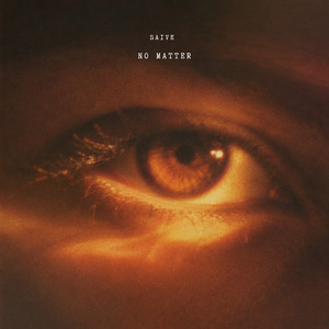 No Matter by Saive