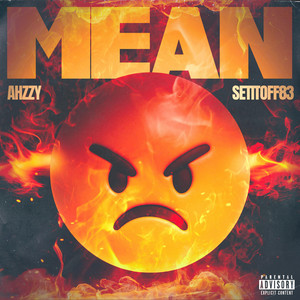 Mean by Ahzzy, Setitoff83