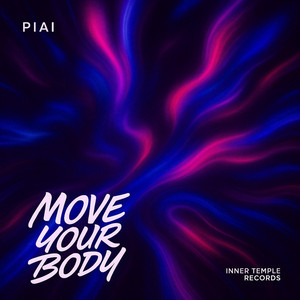 Move Your Body by Piai