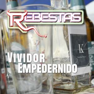 Vividor Empedernido by Rebestas