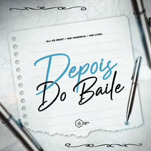 Depois do Baile by DJ VS BEAT, Mc Lysa, MC Marsha, Crystal Music Brasil