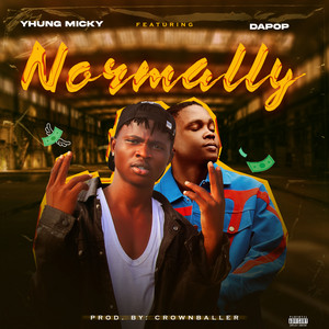 Normally by Yhung Micky, Dapop