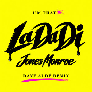 La da di (Dave Audé Remix) by Jones Monroe, Dave Audé