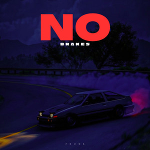 No Brakes