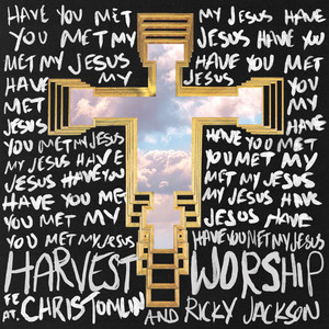 Have You Met My Jesus (feat. Chris Tomlin & Ricky Jackson)
