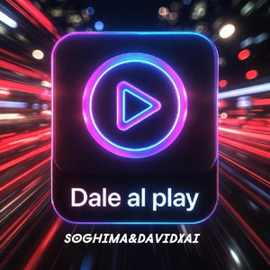 Dale al Play... by Soghima&David Xai