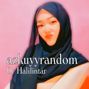 Dr Halilintar - azkuyyrandom