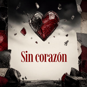 Sin Corazon by Protuxin