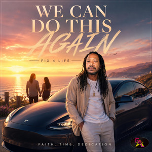 We Can Do This Again by Fix 4 Life
