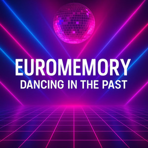 EUROMEMORY – Dancing in the Past