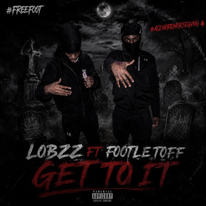 Get to it by Lobzzz, Footletoff
