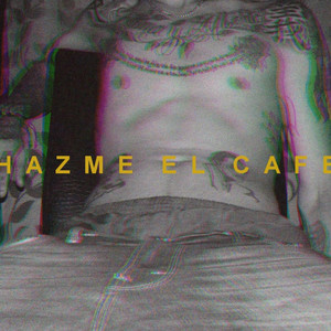 Hazme el Cafe by Zodiaco Rdk
